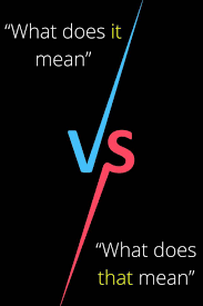 what does it mean vs what does that