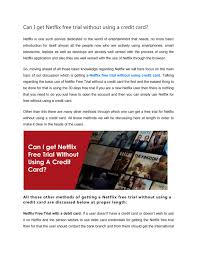 Maybe you would like to learn more about one of these? Can I Get Netflix Free Trial Without Using A Credit Card By Louischarles491 Issuu