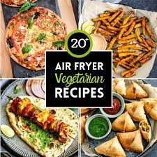 25 vegetarian air fryer recipes easy