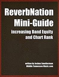 Amazon Com Reverbnation Mini Guide Increasing Band Equity