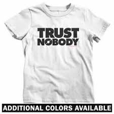 Details About Trust Nobody Kids T Shirt Baby Toddler Youth Tee No One Anarchy Protest Riot