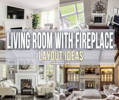 Living Room With Fireplace Layout Ideas