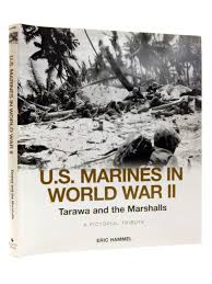 The U S Marines In World War Ii Tarawa And The Marshalls Written By