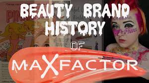 the history of max factor cosmetics
