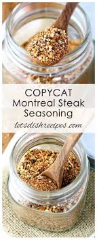 copycat montreal steak seasoning let