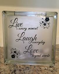 Live Laugh Love Glass Block By