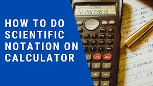 scientific notation on calculator