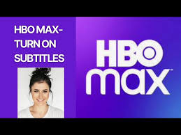 how to turn on subles on hbo max