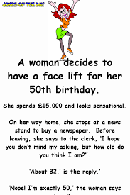 We have seen you as a strong leader to make your loved one laugh on their 50th birthday, we have some funny 50th birthday wishes here. The Old Man Says He Can Tell Her Age By Doing This Birthday Quotes Funny For Her Funny 50th Birthday Quotes Birthday Quotes Funny