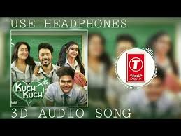 Kuch kuch hota hai quotes. Kuch Kuch Hota Hai 3d Audio Song Use Headphones T Series India Youtube