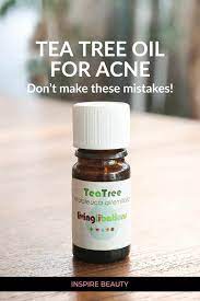 tea tree oil for acne and the mistakes