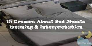 15 dreams about bed sheets meaning