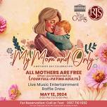 My Mom and Only: A Mother's Day Celebration