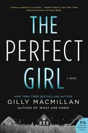 The Perfect Girl by Gilly Macmillan | Goodreads