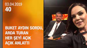 Buket Aydın 40'ta sordu, Arda Turan her şeyi açık açık anlattı - 03.04.2019  Çarşamba - YouTube