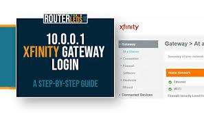 10 0 0 1 xfinity gateway login a step