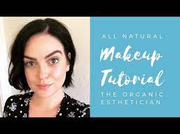 organic makeup tutorial you