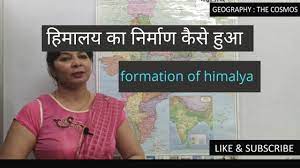 हिमालय का निर्माण कैसे हुआ ( FORMATION OF HIMALYA) - YouTube