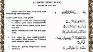 القدر‎, power, fate) is the 97th chapter (sūrah) of the qur'an with 5 verses (āyāt). Al Qadr Al Qur An Terjemahnya