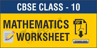 Cbse Class 10th Maths Worksheet