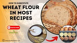 how to subsute whole wheat flour in