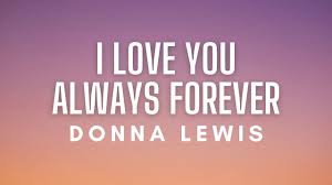 donna lewis i love you always forever