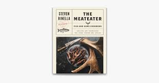 the meateater fish and game cookbook on
