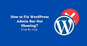 how to fix wordpress admin bar not showing