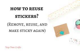 How To Reuse Stickers Remove Reuse