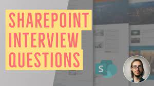 sharepoint interview questions in 2023