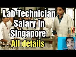 lab technician job in singapore salary