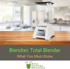 blendtec total blender review