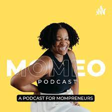 Welcome to MOMEO! by MOMEO: A podcast for motherhood and entrepreneurship