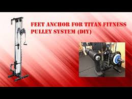 titan fitness pulley system anchor diy