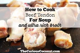 how to cook beef tendon for soup and