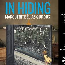 In Hiding by Marguerite Élias Quddus - Holocaust Survivor Memoirs Collection
