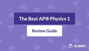 The Best Ap Physics 1 Review Guide For
