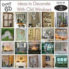how to decorate with old windows old