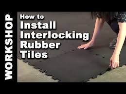 install interlocking rubber floor tiles