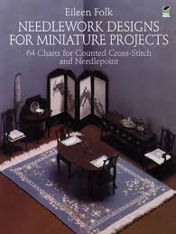 Needlework Designs For Miniature Projects 64 Charts For