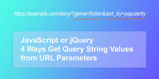 4 ways get query string values from url