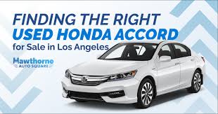 finding the right used honda accord for