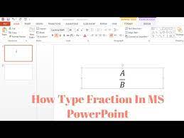 How To Type Fraction In Ms Power Point
