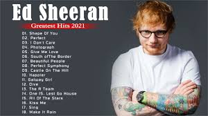 Earlier this year when the. New Songs Of Ed Sheeran 2021 Ed Sheeran Greatest Hits Full Album 2021 Youtube