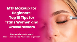 mtf makeup for beginners top 10 tips