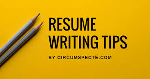 Resume Writing Tips 10 Effective Ways To Improve Your Resume