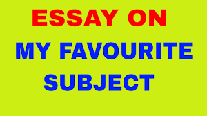 Essay On My Favourite Subject Essay On My Favourite Subject Maths