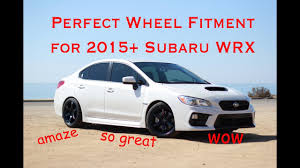 Subaru Wrx Perfect Wheel Fitment Guide For 2015 2018