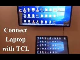 connect laptop with tcl smart tv you