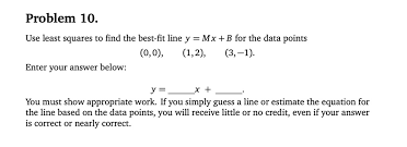 Solved Problem 10 Use Least Squares